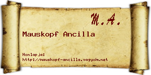 Mauskopf Ancilla névjegykártya